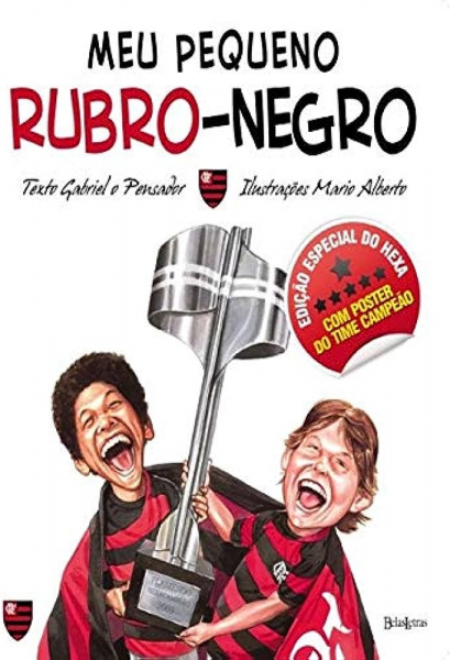 Meu pequeno Rubro-Negro Autor: Gabriel o pensador