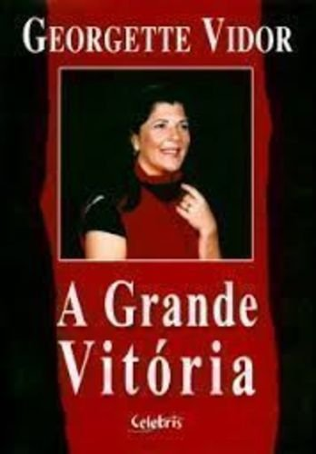 Capa do livro A Grande Vitória  Autora: Georgette Vidor