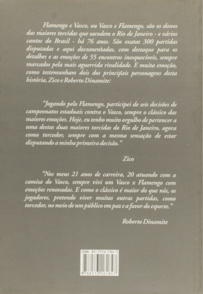 Flamengo X Vasco: o Clássico dos Milhões Autores: Roberto Assaf; Clóvis Martins