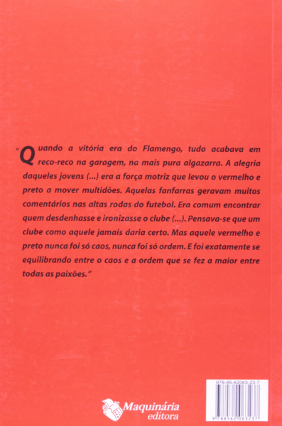 A nação: como e por que o Flamengo se tornou o clube com a maior torcida do Brasil Autor: Marcel Pereira