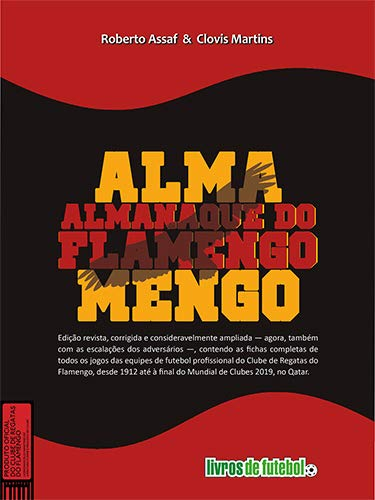 Almanaque do Flamengo  Autor: Roberto Assaf; Clóvis Martins